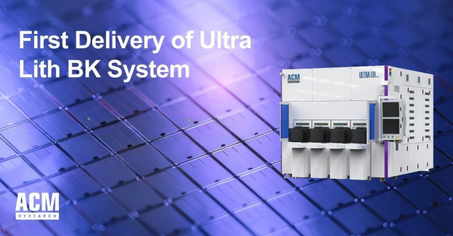 ACM 리서치, Ultra Lith BK 시스템 공급